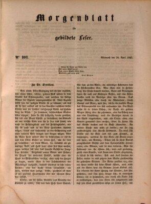 Morgenblatt für gebildete Leser (Morgenblatt für gebildete Stände) Mittwoch 28. April 1847