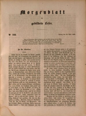 Morgenblatt für gebildete Leser (Morgenblatt für gebildete Stände) Freitag 30. April 1847