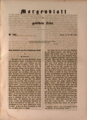 Morgenblatt für gebildete Leser (Morgenblatt für gebildete Stände) Freitag 28. Mai 1847