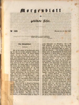 Morgenblatt für gebildete Leser (Morgenblatt für gebildete Stände) Mittwoch 23. Juni 1847