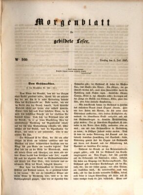 Morgenblatt für gebildete Leser (Morgenblatt für gebildete Stände) Dienstag 6. Juli 1847