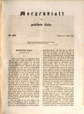 Morgenblatt für gebildete Leser (Morgenblatt für gebildete Stände) Freitag 6. August 1847