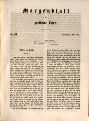 Morgenblatt für gebildete Leser (Morgenblatt für gebildete Stände) Freitag 7. April 1848