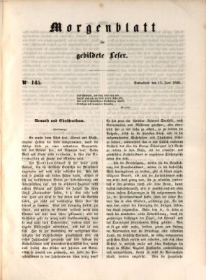 Morgenblatt für gebildete Leser (Morgenblatt für gebildete Stände) Samstag 17. Juni 1848