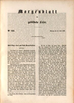 Morgenblatt für gebildete Leser (Morgenblatt für gebildete Stände) Montag 18. Juni 1849