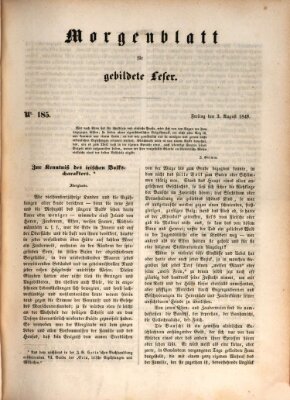 Morgenblatt für gebildete Leser (Morgenblatt für gebildete Stände) Freitag 3. August 1849