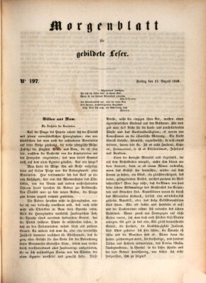 Morgenblatt für gebildete Leser (Morgenblatt für gebildete Stände) Freitag 17. August 1849