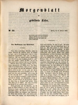 Morgenblatt für gebildete Leser (Morgenblatt für gebildete Stände) Freitag 15. Februar 1850