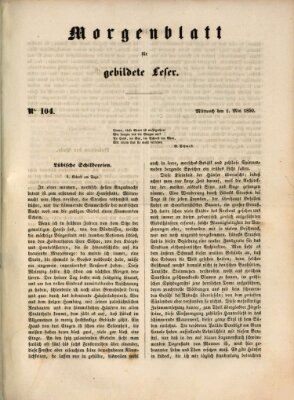 Morgenblatt für gebildete Leser (Morgenblatt für gebildete Stände) Mittwoch 1. Mai 1850