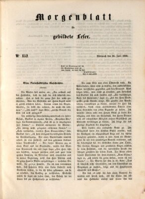 Morgenblatt für gebildete Leser (Morgenblatt für gebildete Stände) Mittwoch 26. Juni 1850