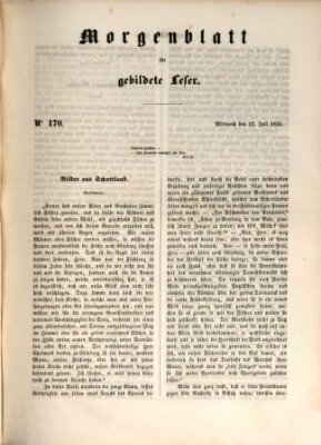 Morgenblatt für gebildete Leser (Morgenblatt für gebildete Stände) Mittwoch 17. Juli 1850