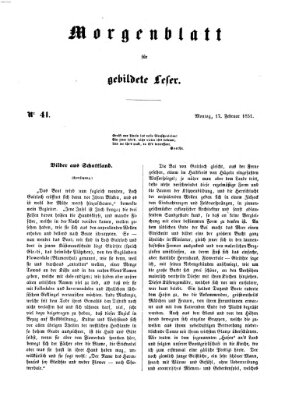 Morgenblatt für gebildete Leser (Morgenblatt für gebildete Stände) Montag 17. Februar 1851