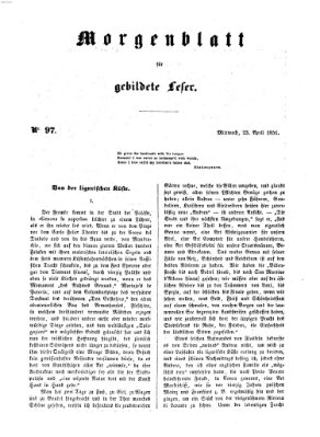 Morgenblatt für gebildete Leser (Morgenblatt für gebildete Stände) Mittwoch 23. April 1851