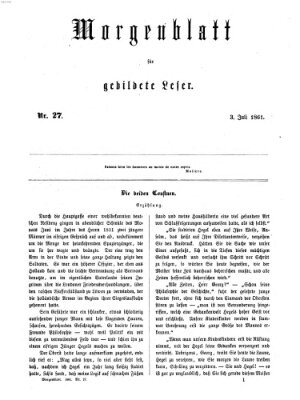 Morgenblatt für gebildete Leser (Morgenblatt für gebildete Stände) Mittwoch 3. Juli 1861