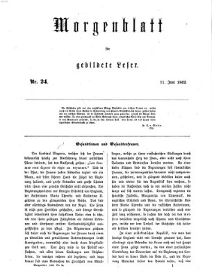 Morgenblatt für gebildete Leser (Morgenblatt für gebildete Stände) Mittwoch 11. Juni 1862