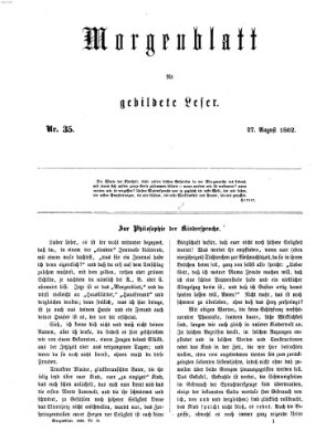 Morgenblatt für gebildete Leser (Morgenblatt für gebildete Stände) Mittwoch 27. August 1862