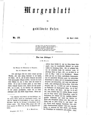 Morgenblatt für gebildete Leser (Morgenblatt für gebildete Stände) Donnerstag 23. April 1863