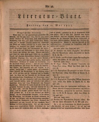 Morgenblatt für gebildete Stände. Literatur-Blatt (Morgenblatt für gebildete Stände) Freitag 11. Mai 1827