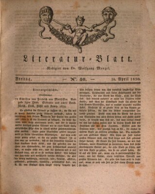 Morgenblatt für gebildete Stände. Literatur-Blatt (Morgenblatt für gebildete Stände) Freitag 16. April 1830