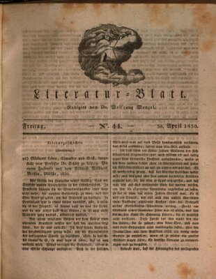 Morgenblatt für gebildete Stände. Literatur-Blatt (Morgenblatt für gebildete Stände) Freitag 30. April 1830