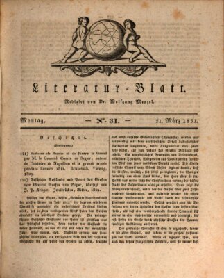 Morgenblatt für gebildete Stände. Literatur-Blatt (Morgenblatt für gebildete Stände) Montag 21. März 1831