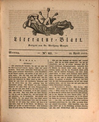 Morgenblatt für gebildete Stände. Literatur-Blatt (Morgenblatt für gebildete Stände) Montag 18. April 1831