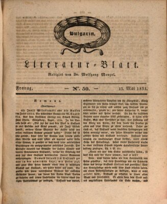 Morgenblatt für gebildete Stände. Literatur-Blatt (Morgenblatt für gebildete Stände) Freitag 13. Mai 1831