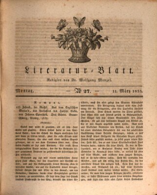 Morgenblatt für gebildete Stände. Literatur-Blatt (Morgenblatt für gebildete Stände) Montag 11. März 1833