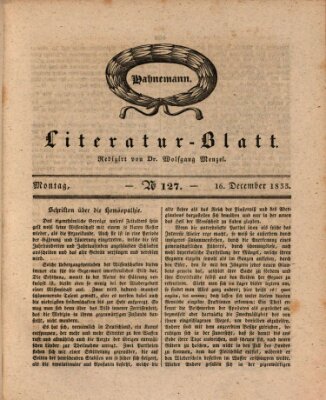 Morgenblatt für gebildete Stände. Literatur-Blatt (Morgenblatt für gebildete Stände) Montag 16. Dezember 1833