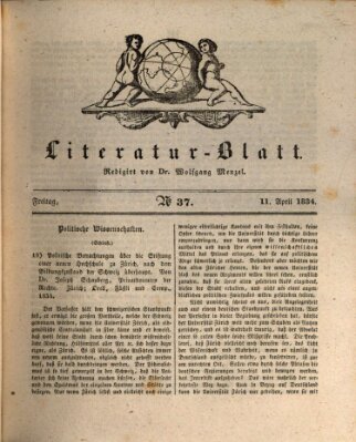 Morgenblatt für gebildete Stände. Literatur-Blatt (Morgenblatt für gebildete Stände) Freitag 11. April 1834