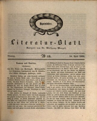 Morgenblatt für gebildete Stände. Literatur-Blatt (Morgenblatt für gebildete Stände) Montag 14. April 1834