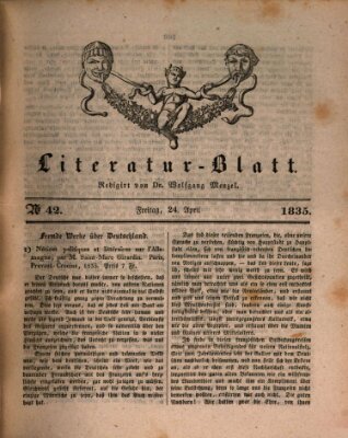 Morgenblatt für gebildete Stände. Literatur-Blatt (Morgenblatt für gebildete Stände) Freitag 24. April 1835