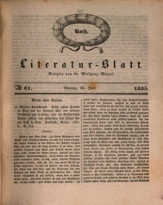 Morgenblatt für gebildete Stände. Literatur-Blatt (Morgenblatt für gebildete Stände) Montag 15. Juni 1835