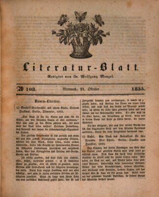 Morgenblatt für gebildete Stände. Literatur-Blatt (Morgenblatt für gebildete Stände) Mittwoch 21. Oktober 1835