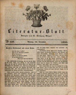 Morgenblatt für gebildete Stände. Literatur-Blatt (Morgenblatt für gebildete Stände) Montag 14. Dezember 1835