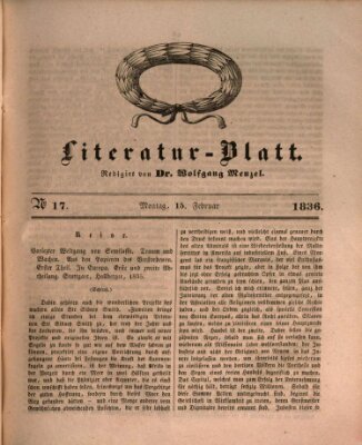 Morgenblatt für gebildete Stände. Literatur-Blatt (Morgenblatt für gebildete Stände) Montag 15. Februar 1836