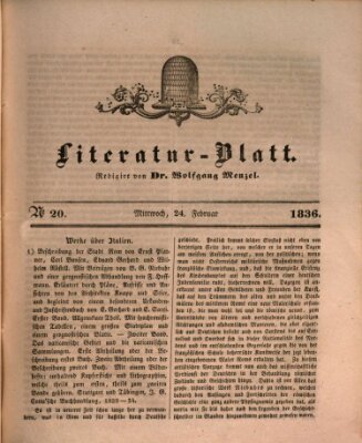 Morgenblatt für gebildete Stände. Literatur-Blatt (Morgenblatt für gebildete Stände) Mittwoch 24. Februar 1836