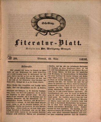 Morgenblatt für gebildete Stände. Literatur-Blatt (Morgenblatt für gebildete Stände) Mittwoch 23. März 1836