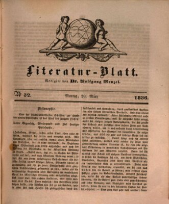 Morgenblatt für gebildete Stände. Literatur-Blatt (Morgenblatt für gebildete Stände) Montag 28. März 1836