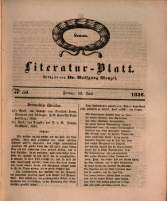 Morgenblatt für gebildete Stände. Literatur-Blatt (Morgenblatt für gebildete Stände) Freitag 10. Juni 1836