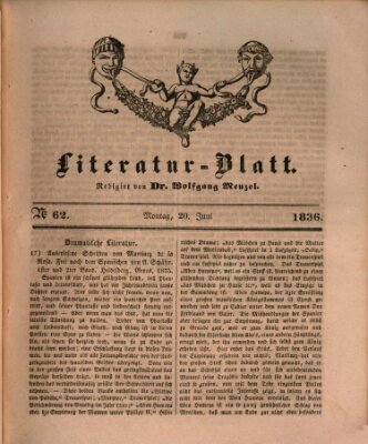 Morgenblatt für gebildete Stände. Literatur-Blatt (Morgenblatt für gebildete Stände) Montag 20. Juni 1836