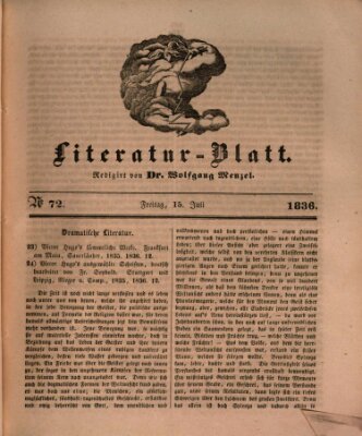 Morgenblatt für gebildete Stände. Literatur-Blatt (Morgenblatt für gebildete Stände) Freitag 15. Juli 1836