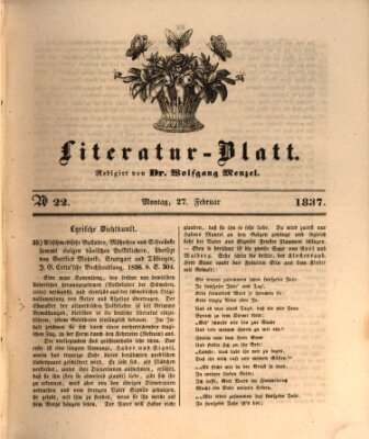 Morgenblatt für gebildete Leser. Literaturblatt (Morgenblatt für gebildete Stände) Montag 27. Februar 1837