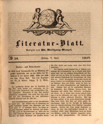 Morgenblatt für gebildete Leser. Literaturblatt (Morgenblatt für gebildete Stände) Freitag 7. April 1837