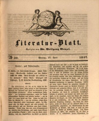 Morgenblatt für gebildete Leser. Literaturblatt (Morgenblatt für gebildete Stände) Montag 17. April 1837