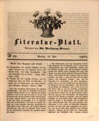 Morgenblatt für gebildete Leser. Literaturblatt (Morgenblatt für gebildete Stände) Montag 12. Juni 1837