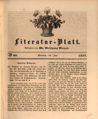 Morgenblatt für gebildete Leser. Literaturblatt (Morgenblatt für gebildete Stände) Mittwoch 14. Juni 1837