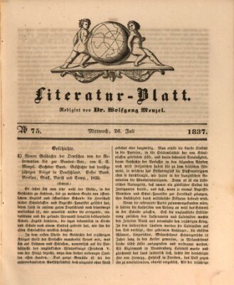 Morgenblatt für gebildete Leser. Literaturblatt (Morgenblatt für gebildete Stände) Mittwoch 26. Juli 1837