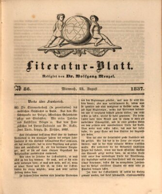 Morgenblatt für gebildete Leser. Literaturblatt (Morgenblatt für gebildete Stände) Mittwoch 23. August 1837