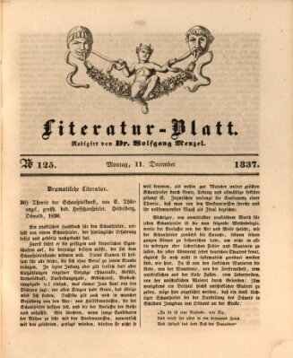 Morgenblatt für gebildete Leser. Literaturblatt (Morgenblatt für gebildete Stände) Montag 11. Dezember 1837